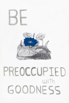 34. Be preoccupied with goodness